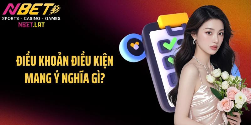 Điều khoản điều kiện mang ý nghĩa gì?